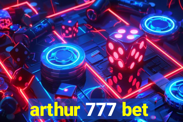 arthur 777 bet